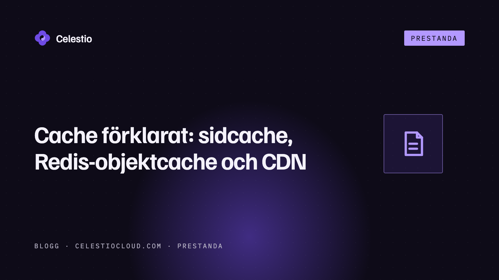 Cache förklarat: sidcache, Redis-objektcache och CDN, i klartext